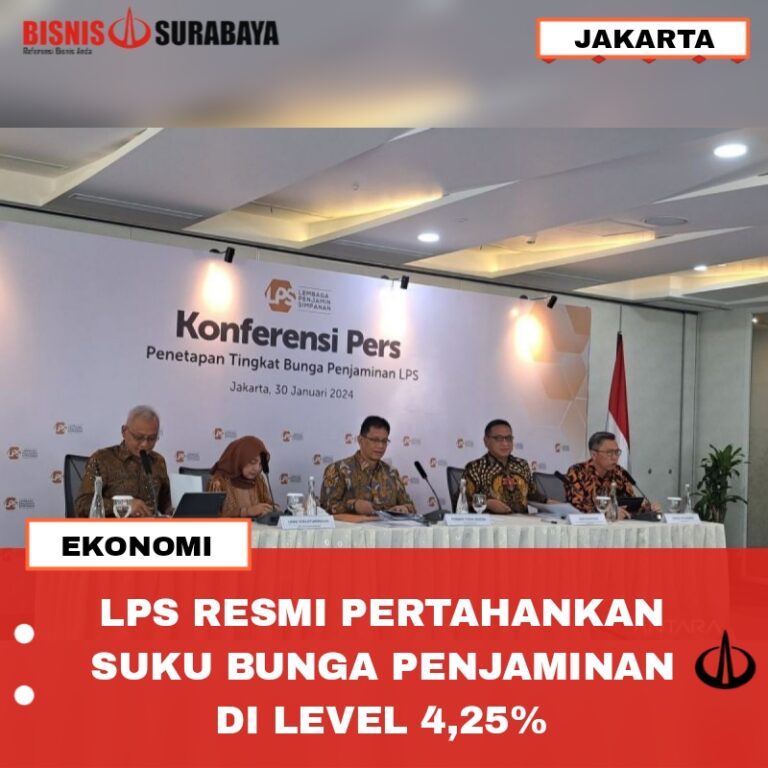 LPS RESMI PERTAHANKAN SUKU BUNGA PENJAMINAN DI LEVEL 4,25%