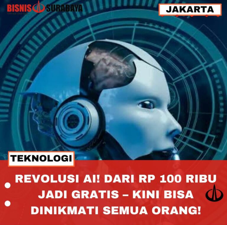 REVOLUSI AI! DARI RP 100 JADI GERATIS – KINI BISA DI NIKMATI SEMUA ORANG