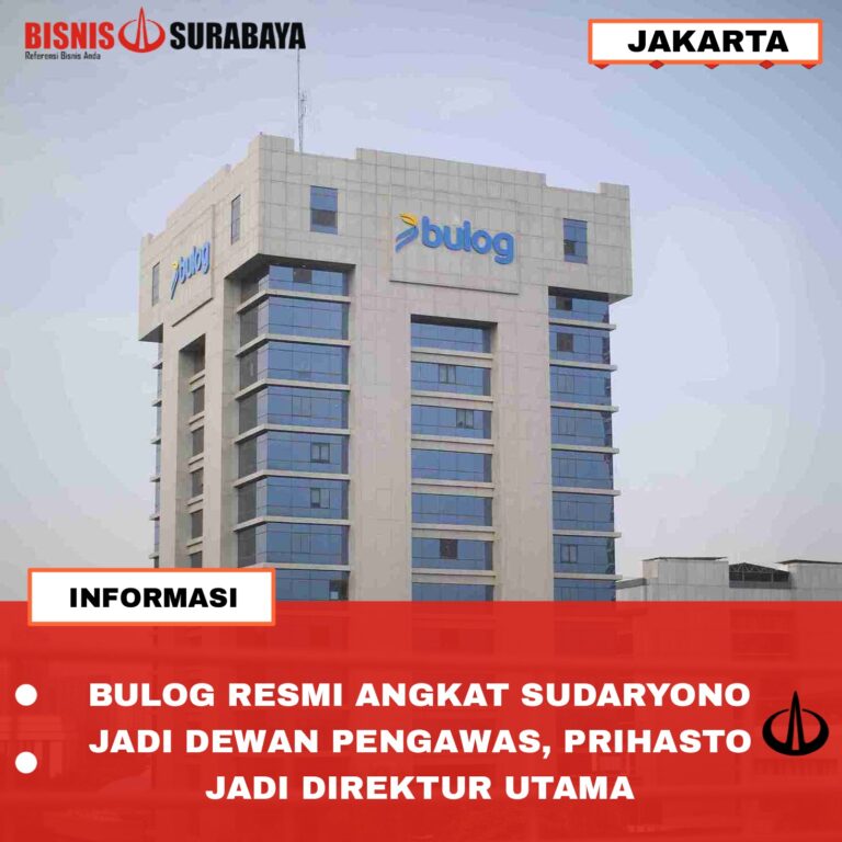 BULOG RESMI ANGKAT SUDARYOΝΟ JADI JADI DEWAN PENGAWAS, PRIHASTO JADI DIREKTUR UTAMA