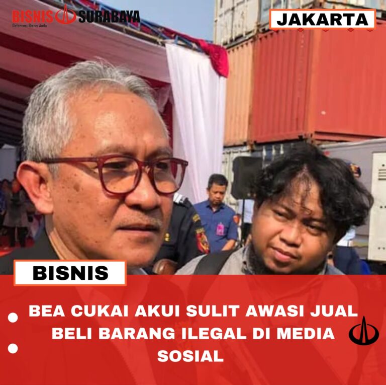 BEA CUKAI AKUI SULIT AWASI JUAL BELI BARANG ILEGAL DI MEDIA SOSIAL