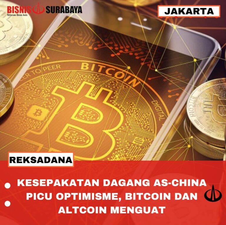 KESEPAKATAN DAGANG AS-CHINA PICU OPTIMISME, BITCOIN DAN ALTCOIN MENGUAT