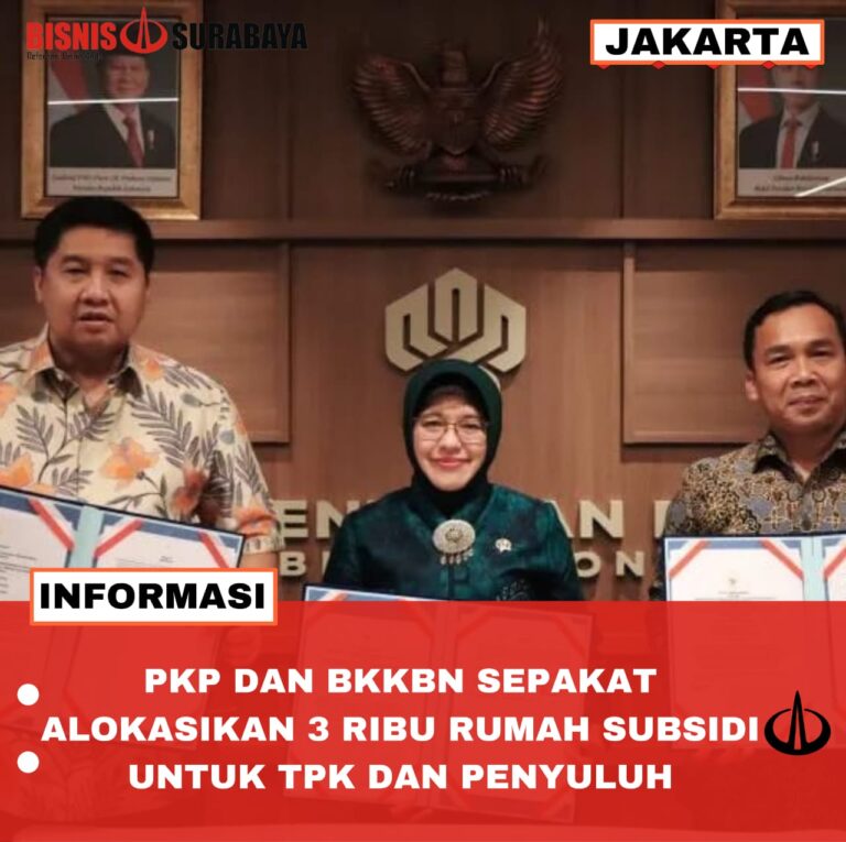 PKP DAN BKKBN SEPAKAT ALOKASIKAN 3 RIBU RUMAH SUBSIDI UNTUK TPK DAN PENYULUH