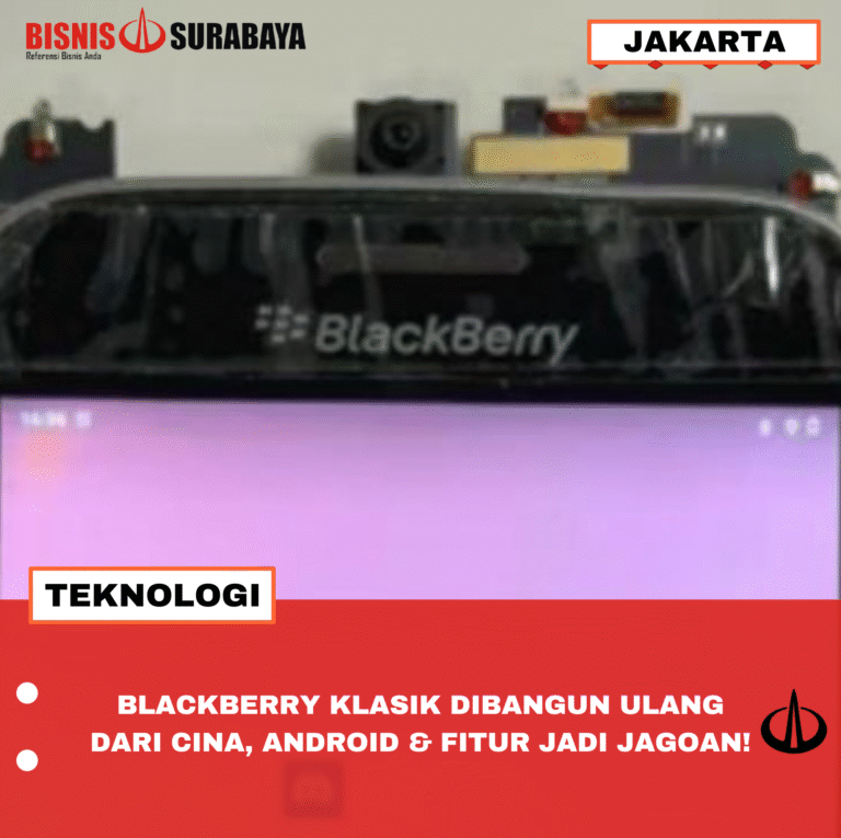BLACKBERRY KLASIK DIBANGUN ULANG DARI CINA, ANDROID & FITUR JADI JAGOAN!