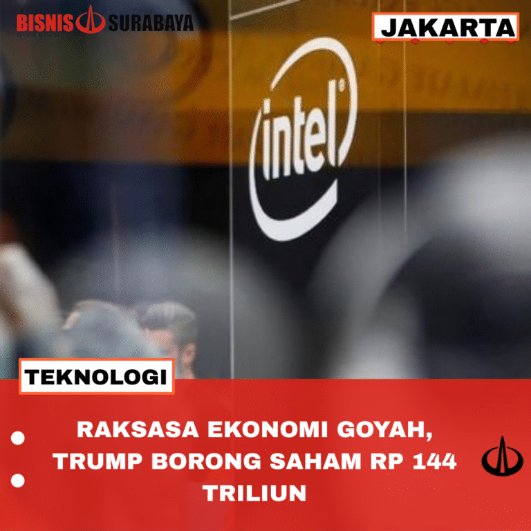 RAKSASA EKONOMI GOYAH, TRUMP BORONG SAHAM RP 144 TRILIUN