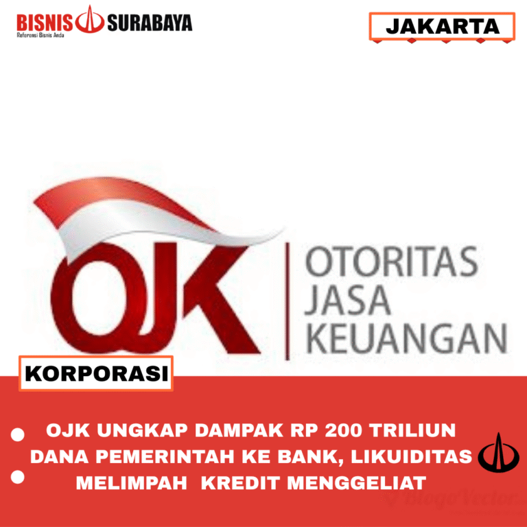 OJK UNGKAP DAMPAK RP 200 TRILIUN DANA PEMERINTAHAN KE BANK, LIKIDITAS MELIMPAH KREDIT MENGGELIAT