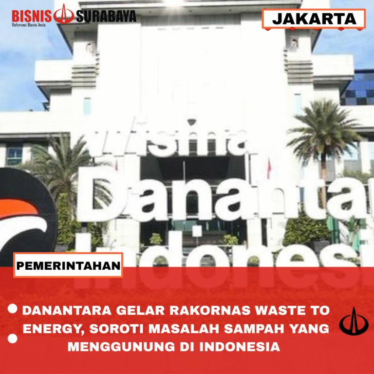 DANANTARA GELAR RAKORNAS WASTE TO ENERGY, SOROTI MASALAH SAMPAH YANG MENGGUNUNG DI INDONESIA