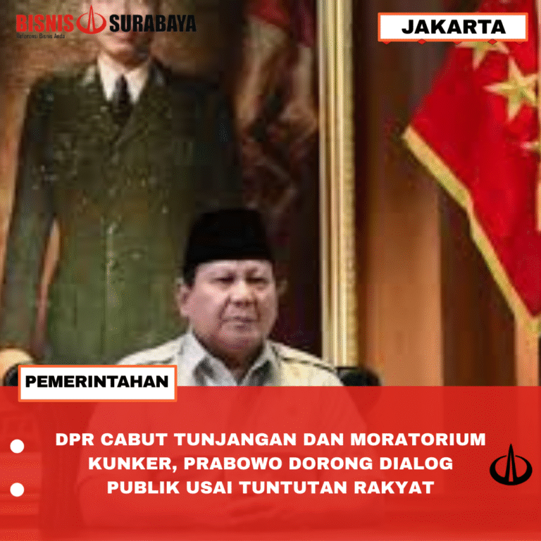DPR CABUT TUNJANGAN DAN MORATORIUM KUNKER, PRABOWO DORONG DIALOG PUBLIK USAI TUNTUTAN RAKYAT