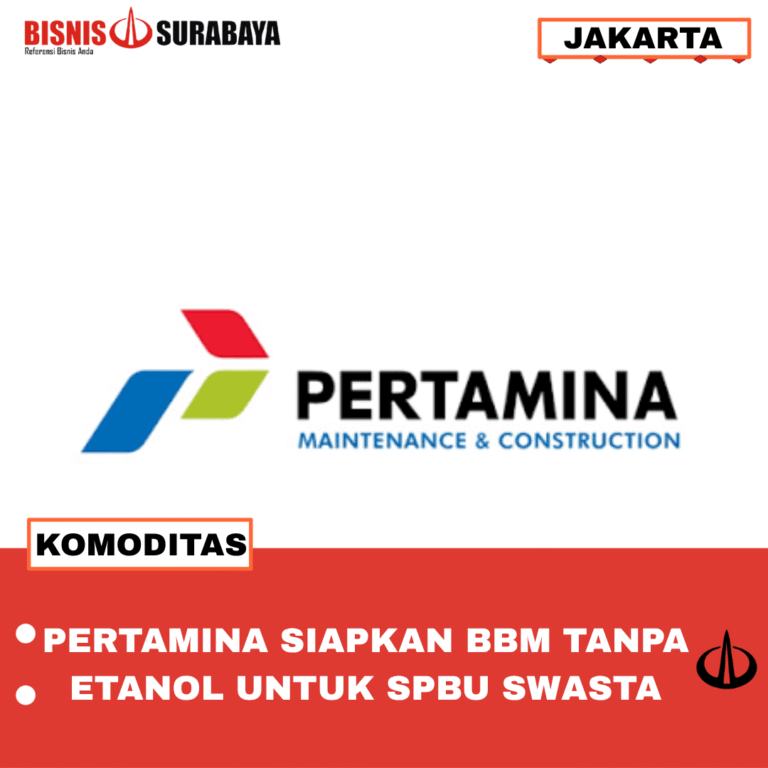 PERTAMINA SIAPKAN BBM TANPA ETANOL UNTUK SPBU SWASTA