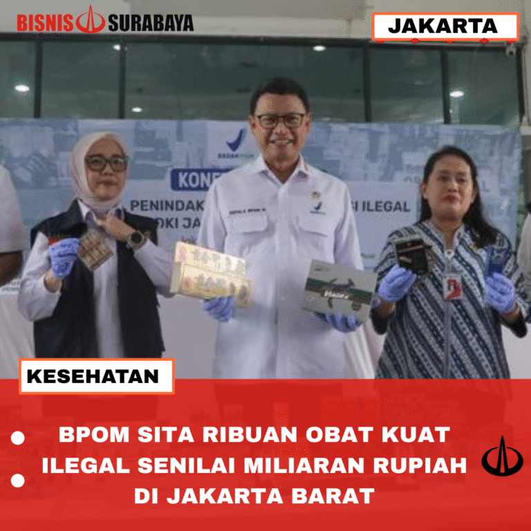 BPOM SITA RIBUAN OBAT KUAT ILEGAL SENILAI MILIARAN RUPIAH DI JAKARTA PUSAT