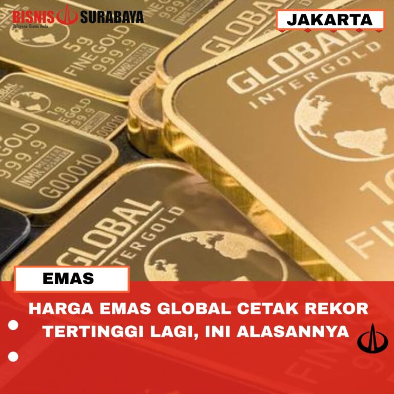 HARGA EMAS GLOBAL CETAK REKOR TERTINGGI LAGI, INI ALASANNYA