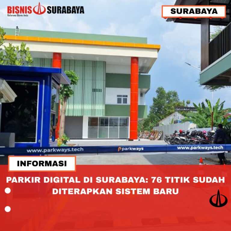 PARKIR DIGITAL DI SURABAYA: 76 TITIK SUDAH DITERAPKAN SISTEM BARU