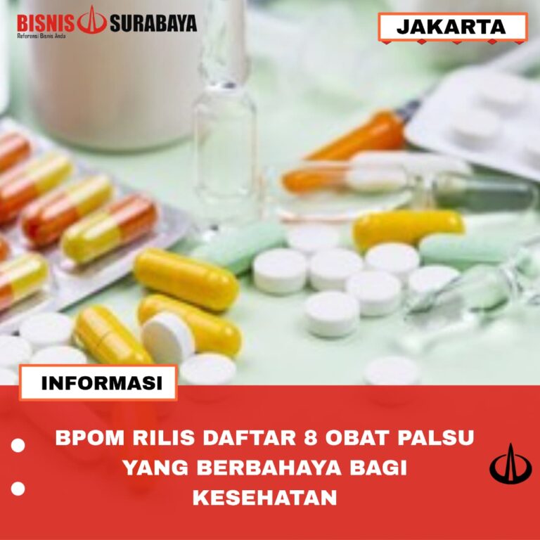BPOM RILIS DAFTAR 8 OBAT PALSU YANG BERBAHAYA BAGI KESEHATAN