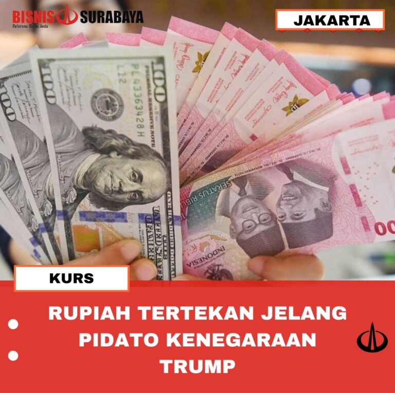 RUPIAH TERTEKAN JELANG PIDATO KENEGARAAN TRUMP