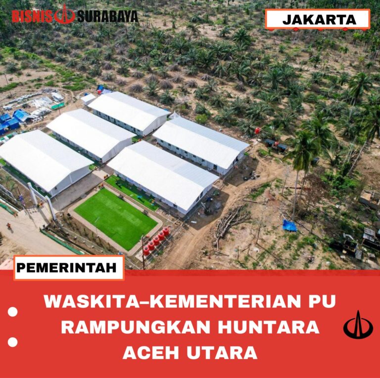 WASKITA–KEMENTERIAN PU RAMPUNGKAN HUNTARA ACEH UTARA