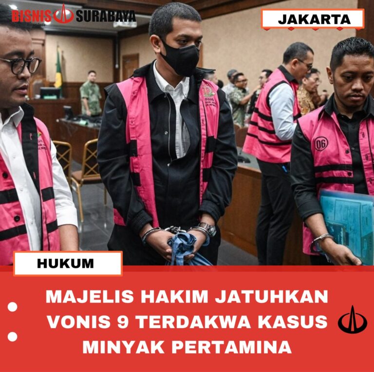 MAJELIS HAKIM JATUHKAN VONIS 9 TERDAKWA KASUS MINYAK PERTAMINA