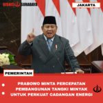 PRABOWO MINTA PERCEPATAN PEMBANGUNAN TANGKI MINYAK UNTUK PERKUAT CADANGAN ENERGI