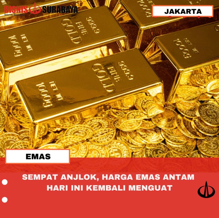 SEMPAT ANJLOK, HARGA EMAS ANTAM HARI INI KEMBALI MENGUAT