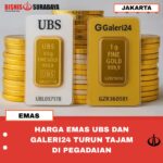 HARGA EMAS UBS DAN GALERI24 TURUN TAJAM DI PEGADAIAN