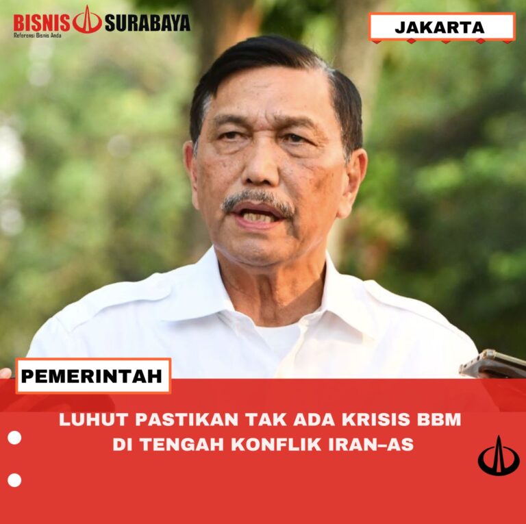 LUHUT PASTIKAN TAK ADA KRISIS BBM DI TENGAH KONFLIK IRAN-AS