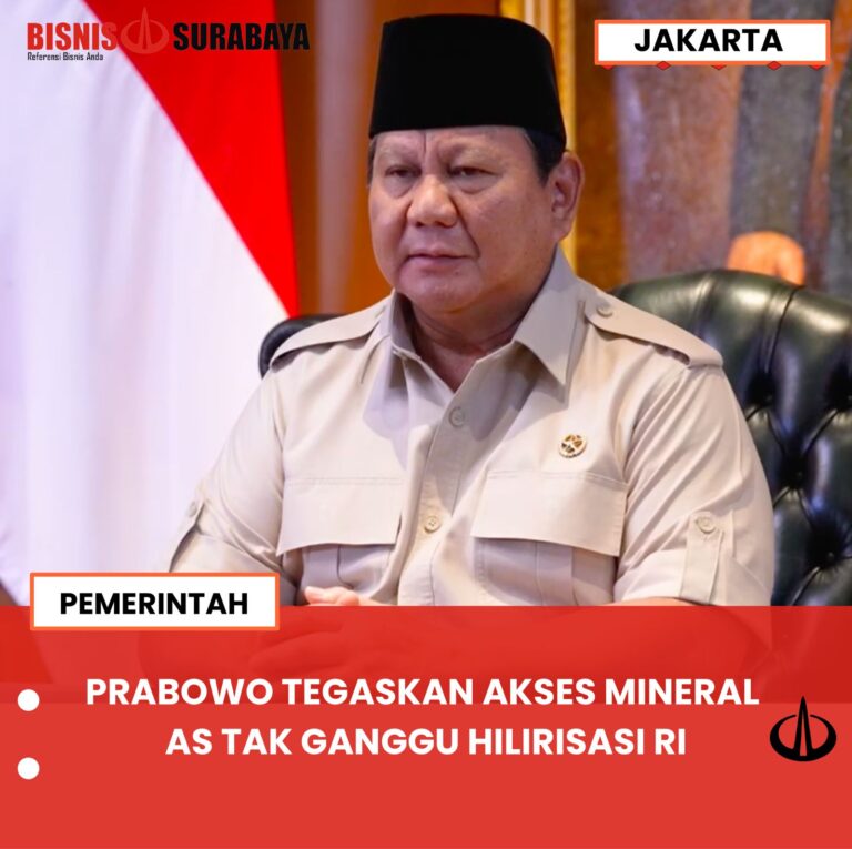 PRABOWO TEGASKAN AKSES MINERAL AS TAK GANGGU HILIRISASI RI