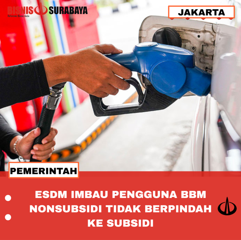 ESDM IMBAU PENGGUNA BBM NONSUBSIDI TIDAK BERPINDAH KE SUBSIDI