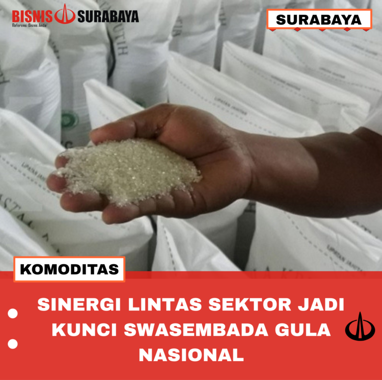SINERGI LINTAS SEKTOR JADI KUNCI SWASEMBADA GULA NASIONAL