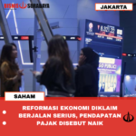 REFORMASI EKONOMI DIKLAIM BERJALAN SERIUS, PENDAPATAN PAJAK DISEBUT NAIK