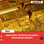 EMAS DUNIA TERTEKAN, RELI EMPAT PEKAN RESMI TERHENTI
