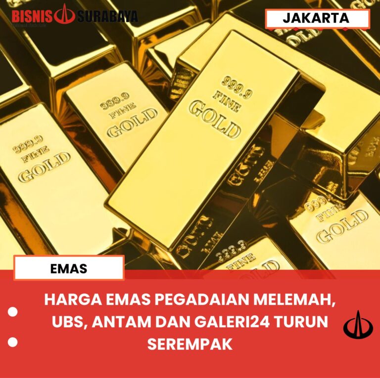 HARGA EMAS PEGADAIAN MELEMAH, UBS, ANTAM DAN GALERI24 TURUN SEREMPAK