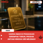 HARGA EMAS DI PEGADAIAN SEREMPAK TURUN, PRODUK ANTAM HINGGA UBS MELEMAH