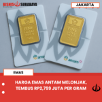 HARGA EMAS ANTAM MELONJAK, TEMBUS RP2,799 JUTA PER GRAM