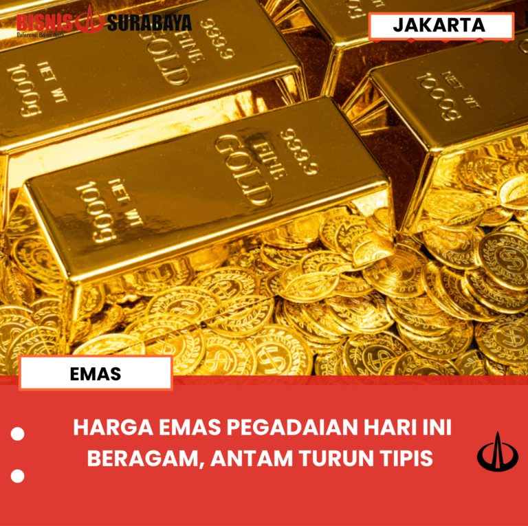 HARGA EMAS PEGADAIAN HARI INI BERAGAM, ANTAM TURUN TIPIS