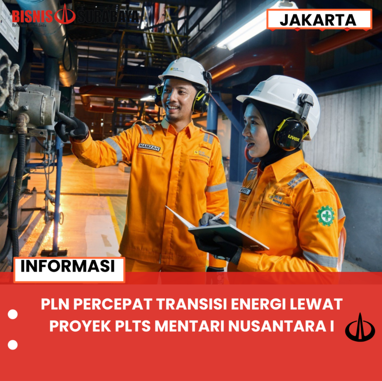 PLN PERCEPAT TRANSISI ENERGI LEWAT PROYEK PLTS MENTARI NUSANTARA I